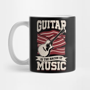 Guitar Is The Bacon Of Music Guitarist Gift Mug